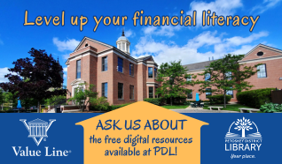 Image of Petoskey library with text reading "Level up your financial literacy. Ask us about the free digital resources available at PDL". (Library's logo plus Value Line company logo also included) 