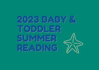 Baby and Toddler summer reading 2023 on green background